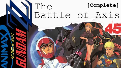 Mobile Suit ZZ Gundam: 45 The Battle of Axis