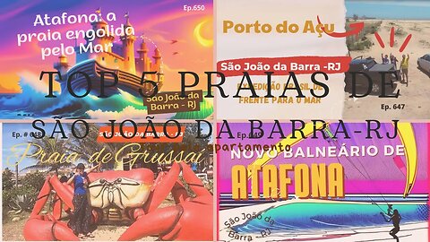 #651 - Top 5 praias de São João da Barra (RJ)
