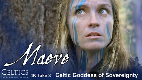 Celtic Goddess Maeve - Bonnie Jean Tyer, Full Take 3, 4K