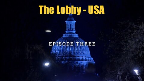 The Lobby - USA - Part 3