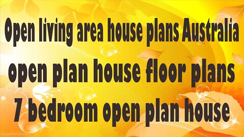 Open plan living house plans Australia