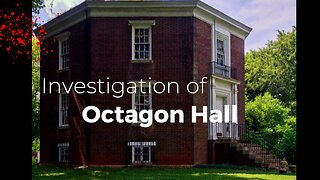 Investigating Paranormal Claims at Octagon Hall