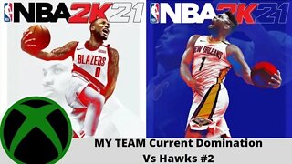 Dream Plays: Nba 2k21 My Team Current Domination Vs Hawks #2