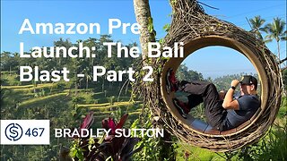 Amazon Pre Launch Episode: The Bali Blast – Part 2 | SSP #467