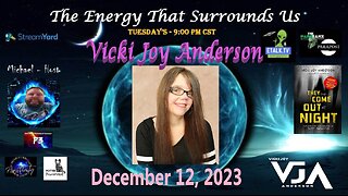 The Energy That Surrounds Us: Episode Fifty-two with Vicki Joy Anderson