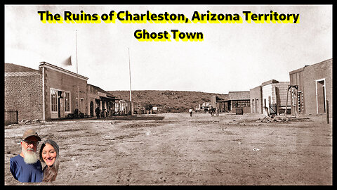Charleston Arizona Territory Ghost Town.