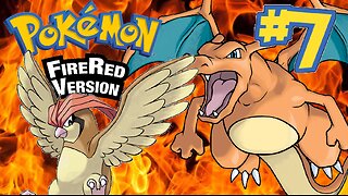 Pokemon Fire Red | Episode 7