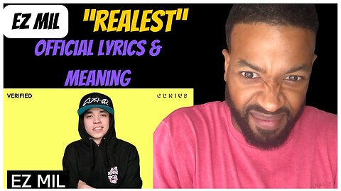 Ez Mil "Realest" Official Lyrics & Meaning Reaction