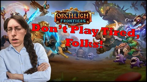 Torchlight Frontiers Tiny Boss Problem Everyday Let's Play