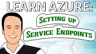 Quick example of setting up a Service Endpoint in Azure