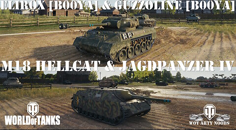 M18 Hellcat & Jagdpanzer IV - Elirox [B00YA] & Guzzoline [B00YA]