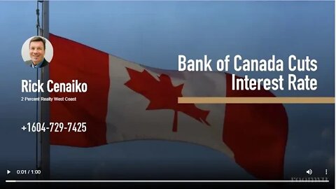 Bank Of Canada Cuts Interest Rate | Rick the REALTOR®
