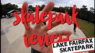 LAKE FAIRFAX SKATEPARK, RESTON, VA REVIEW