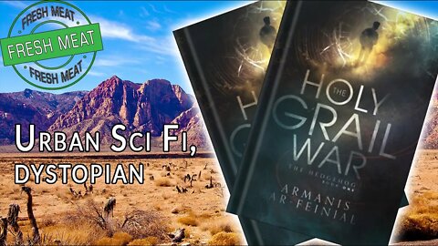 [Urban Scifi / Dystopian] The Holy Grail War by Armanis Ar-feinial