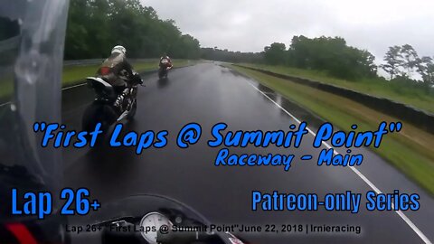 Learning Summit Point Main "First Laps - Lap 26+ | Irnieracing Pro Superbike Racer