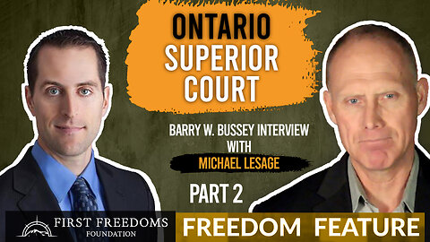Part Two: What’s Happening with The Ontario Superior Court? - Interview With Michael Lesage