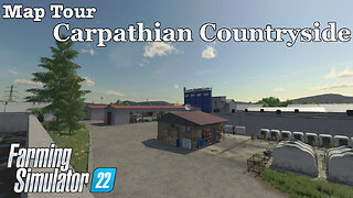 Map Tour | Carpathian Countryside | Farming Simulator 22