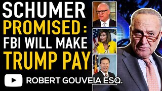 Schumer WARNED Trump Would PAY as Democrats BLAME TRUMP for FBI RAID at Mar-a-Lago