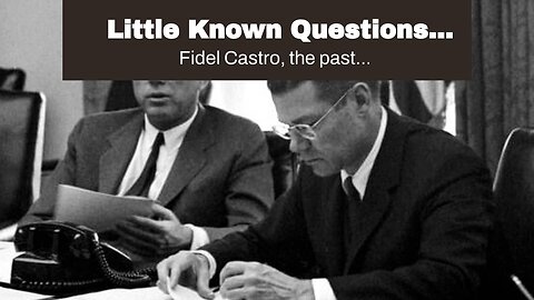 Little Known Questions About "The Impact of the Cuban Missile Crisis on U.S.-Soviet Relations".