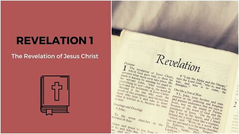 Revelation 1:1-5: The Revelation of Jesus Christ