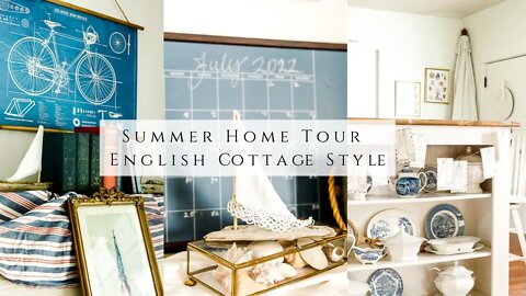Summer Home Tour, English Cottage Style