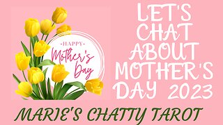 Let's Chat About Mother's Day 2023