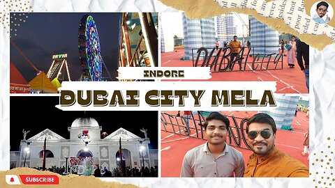 Dubai city mela explore | दुबई सिटी मेला इंदौर | Indore 2023 😋