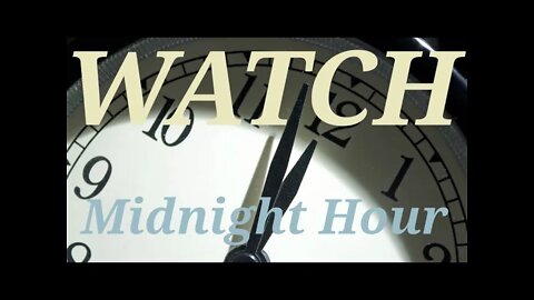 Watch - Midnight Hour