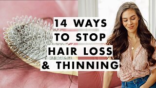 How to Stop Shedding, Thinning & Hair Loss