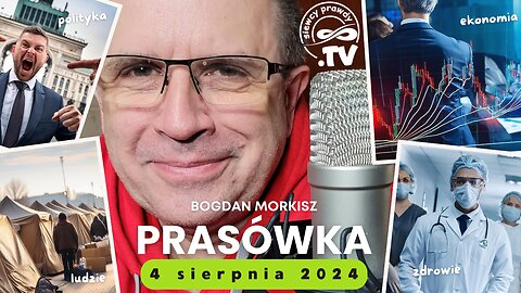 Prasówka 04.08.2024 start 18.00