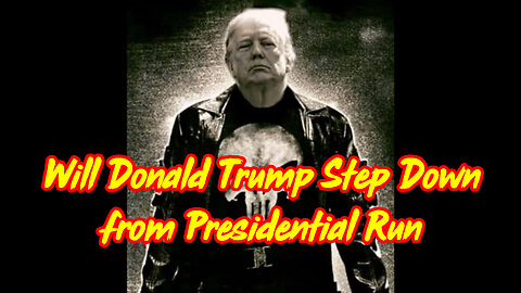 Will Trump Step Down from Presidential Run > Trump Taking Back the Country