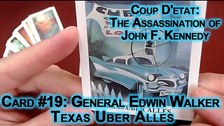 Coup D'etat: The Assassination of John F Kennedy, #19: General Edwin Walker, Texas Uber Alles, JFK