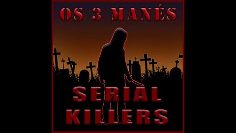 SERIAL KILLER - #34