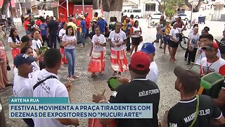 Arte na Rua: Festival Movimenta a Praça Tiradentes com Dezenas de Expositores no "Mucuri Arte".