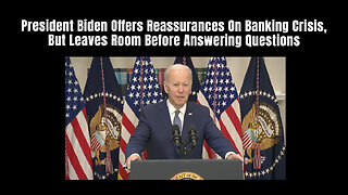 President Biden Offers Reassurances On Banking Crisis, But Leaves Room Before Answering Questions