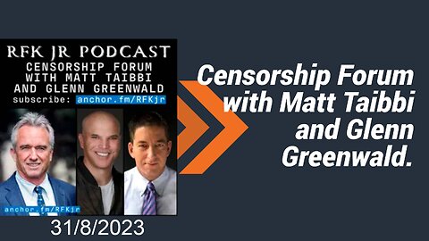 Censorship Forum with Matt Tabbi and Gleen Greenw