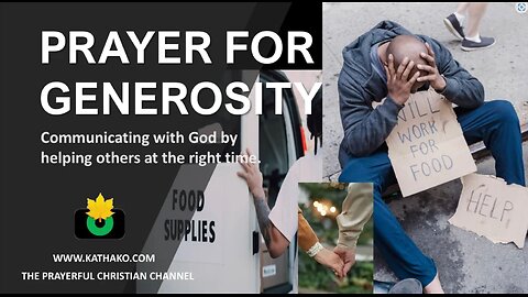 Prayer for Generosity, how to feel good while giving, by being one with God, to help is to be helped