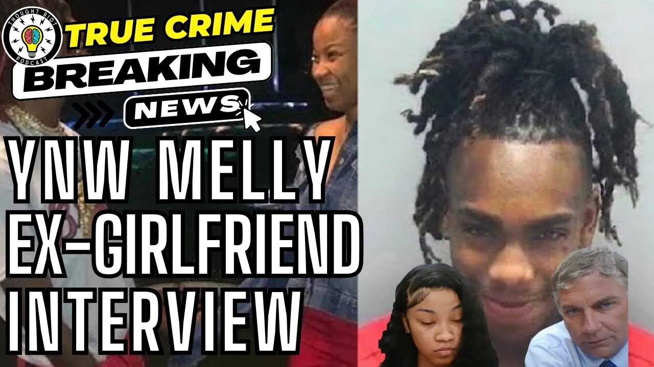 YNW Melly | Ex-Girlfriend is Finally Found | She Said Melly Did What? |  #new #crime #podcast