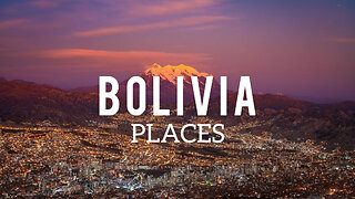 6 Best Places to Visit in Bolivia