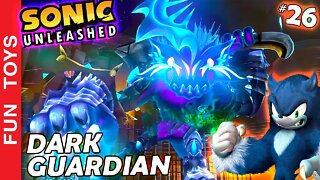 SONIC UNLEASHED #26 🔵 DARK GUARDIAN! Veja como derrotar este BOSS!