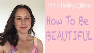 Tapping to Feel Beautiful (Stop feeling ugly - Pt 2 of 2)