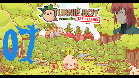 Let's Play Turnip Boy Commits Tax Evasion [07] Good Ending!
