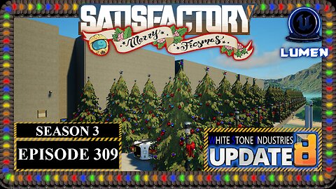 Ficsmas | Satisfactory U8 | S3 Episode 309