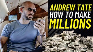 Andrew Tate speaks on how to get rich in 2023!