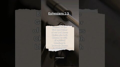 Share the Good News. Bible Verse of the Day. Ephesians 1:3 KJV