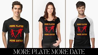 MORE PLATES MORE DATES |GYM ART | MORE PLATES MORE DATES COOL FUNNY T-SHIRT