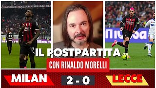 MILAN-LECCE 2-0, tre punti e basta per i rossoneri. Il commento alla partita di Rinaldo Morelli