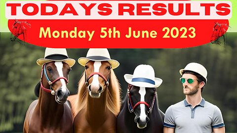 Horse Race Result: Monday 5th June 2023. Exciting race update! 🏁🐎Stay tuned - thrilling outcome!❤️