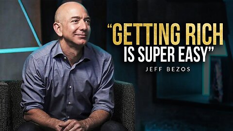 "I Got Rich, When I Understand This" - Jeff Bezos