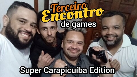 Evento Game ! Celo's games Carapicuíba Edition